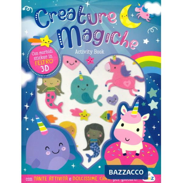 Creature magiche. Con sticker in feltro 3D. Ediz. a colori