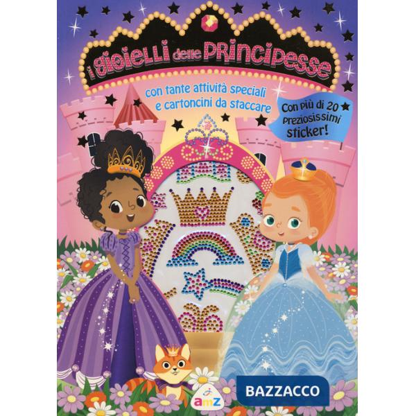 Gioielli delle principesse. Con adesivi. Ediz. a colori (I)
