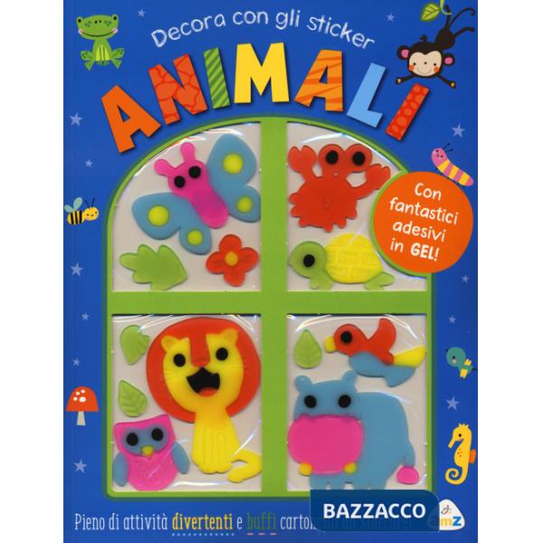 Animali. Decora con gli sticker. Ediz. a colori. Con adesivi in gel