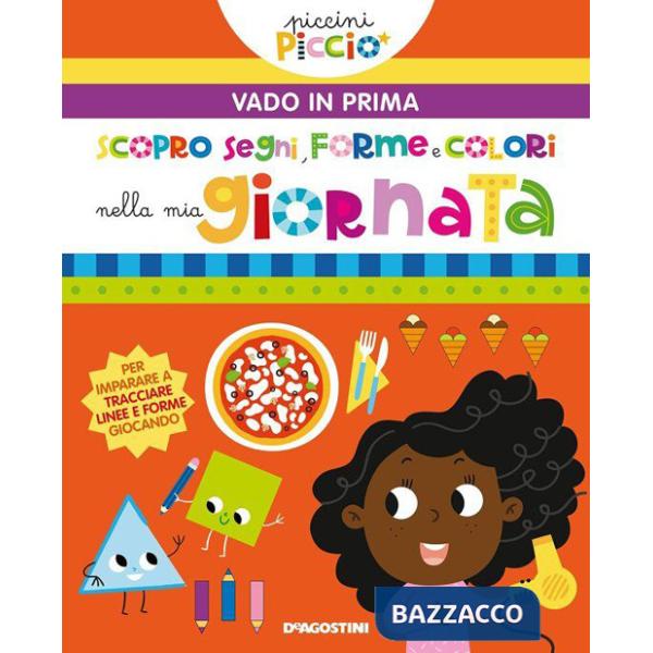 Mia giornata. Vado in prima. Ediz. a colori (La)