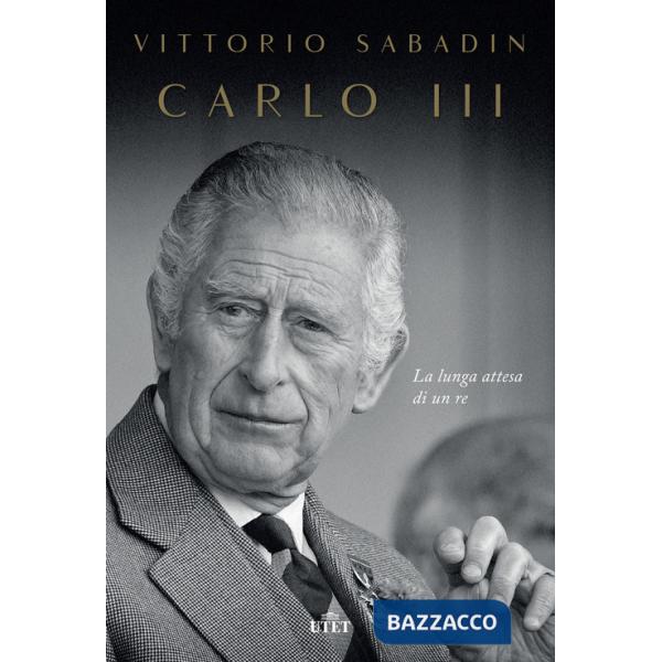 Carlo III. La lunga attesa di un re