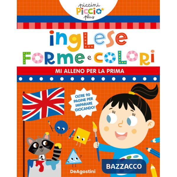 Inglese, forme e colori. Ediz. a colori