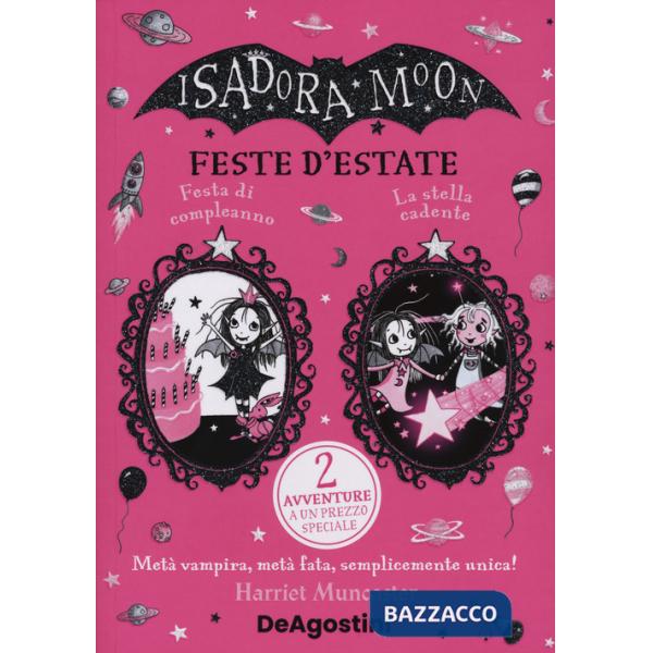 Feste d'estate: Festa di compleanno-La stella cadente. Isadora Moon