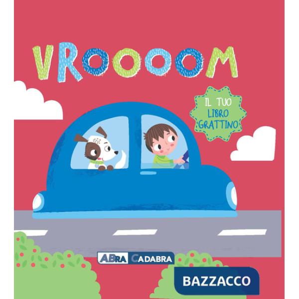 Vrooom. Il tuo libro grattino. Ediz. a colori