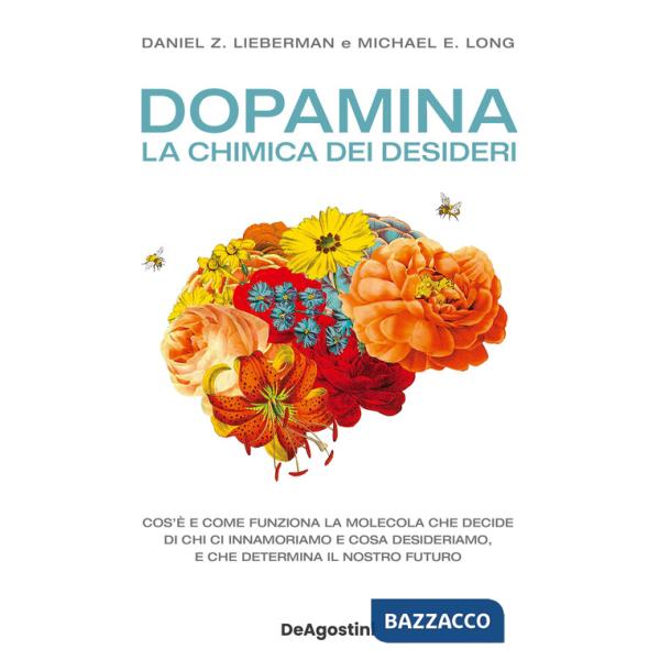 Dopamina. La chimica dei desideri