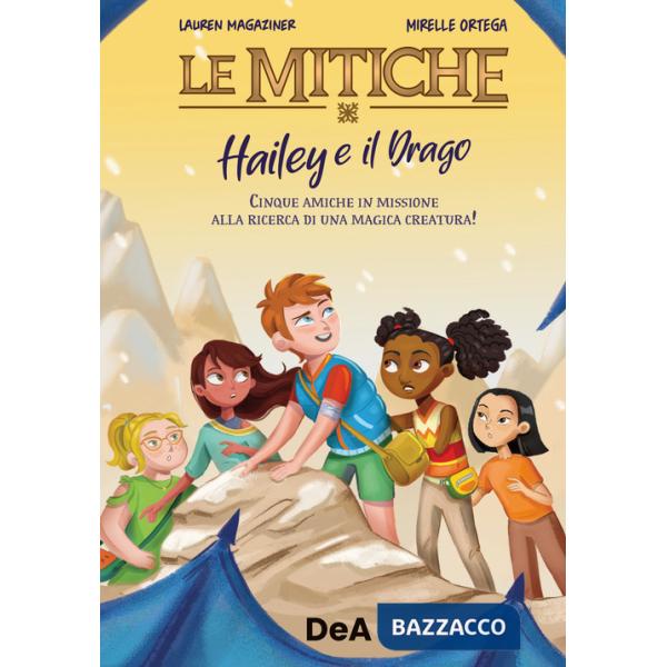 Hailey e il drago. Le mitiche