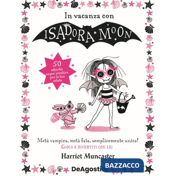 In vacanza con Isadora Moon. Ediz. illustrata