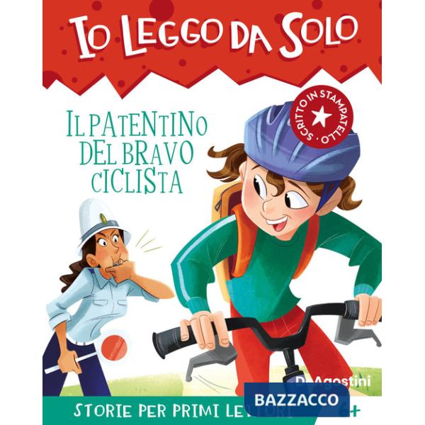Patentino del bravo ciclista. Avventure in classe! Io leggo da solo (Il)