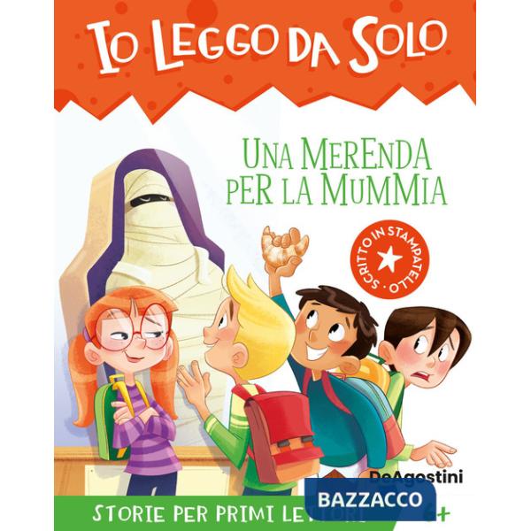 Merenda per la mummia. Avventure in classe! Io leggo da solo. Ediz. a colori (Una)