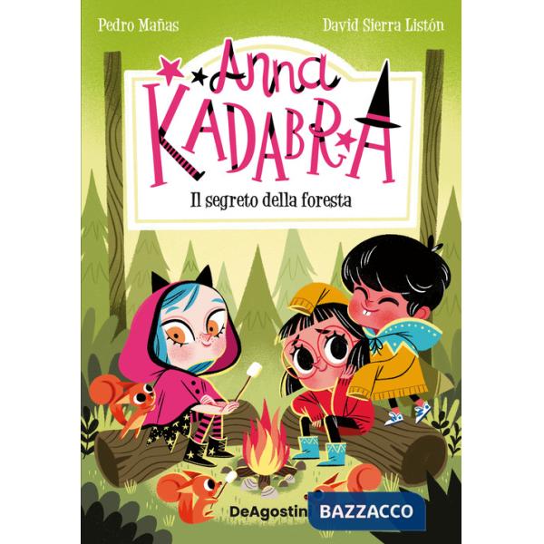 Segreto della foresta. Anna Kadabra (Il)