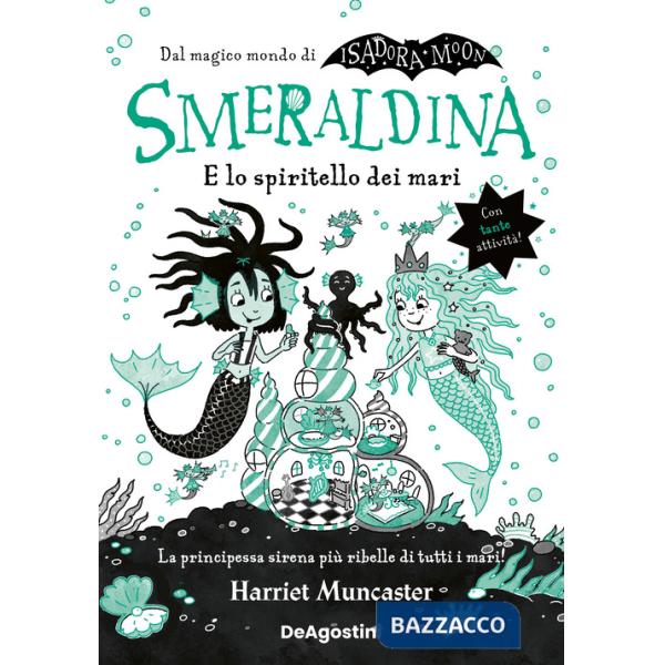 Smeraldina e lo spiritello dei mari. Isadora Moon