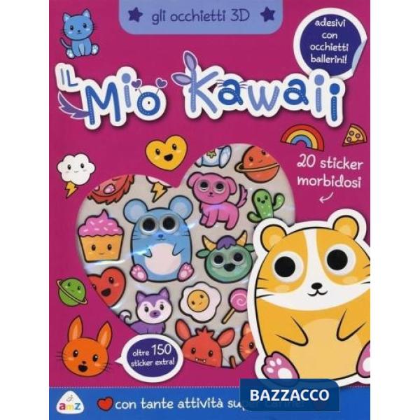 Mio kawaii. Gli occhietti 3D. Con adesivi. Ediz. a colori (Il)