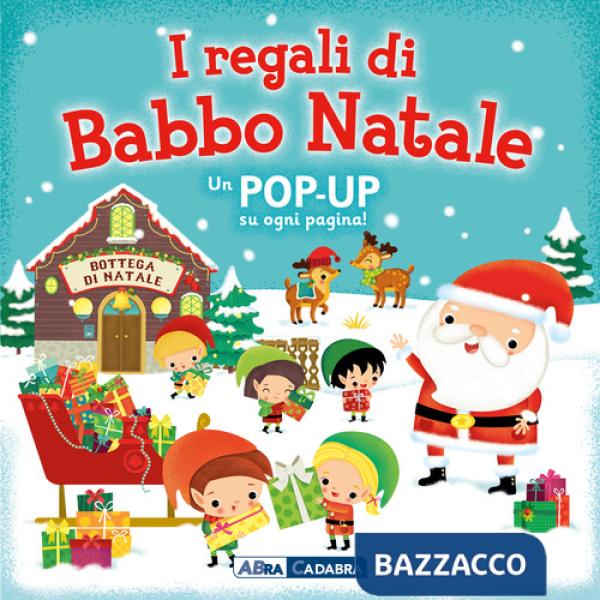 Regali di Babbo Natale. Libro pop-up. Ediz. a colori (I)