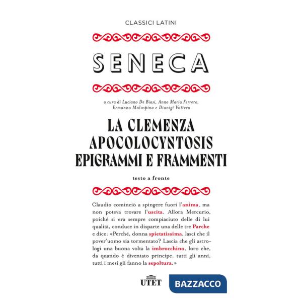 Clemenza-Apocolocyntosys-Epigrammi-Frammenti. Testo latino a fronte (La)