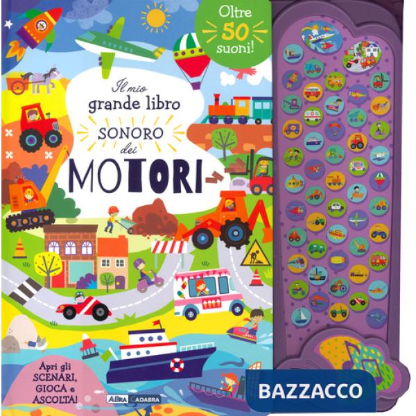 Mio grande libro sonoro dei motori. Ediz. a colori (Il)
