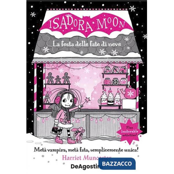 Festa delle fate di neve. Isadora Moon (La)