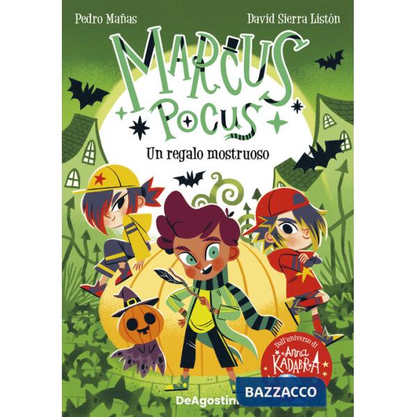 Regalo mostruoso. Marcus Pocus (Un)