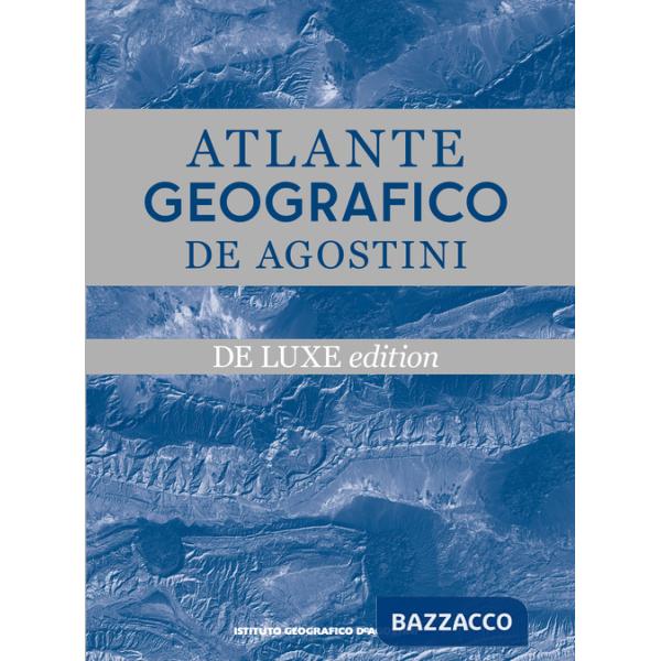Atlante geografico De Agostini. Ediz. deluxe