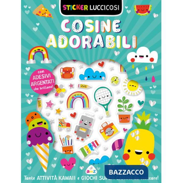 Cosine adorabili. Sticker luccicosi. Ediz. a colori