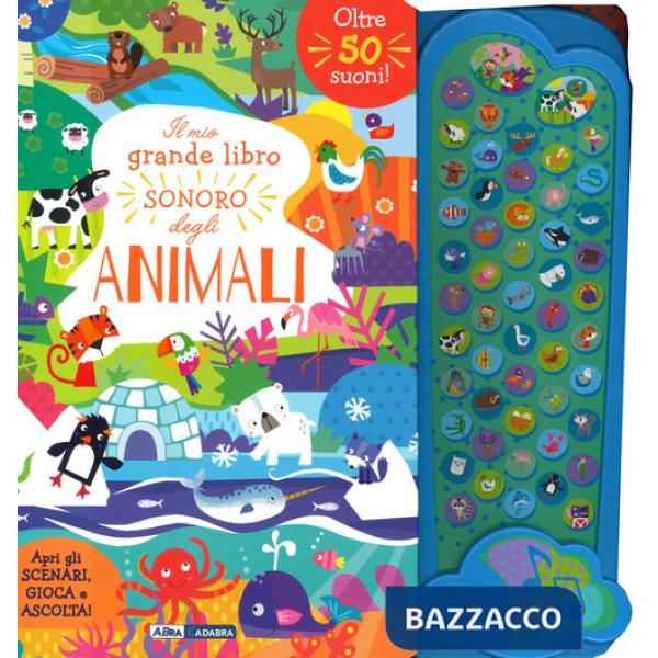 Mio grande libro sonoro degli animali. Ediz. a colori (Il)