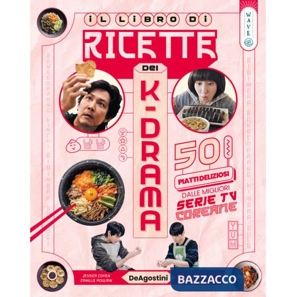 Dea wave. Il libro di ricette dei k-drama. Ediz. illustrata