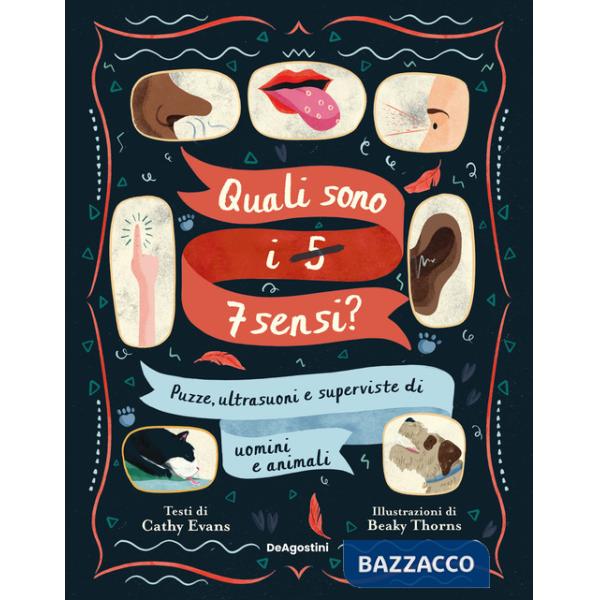 Quali sono i 5-7 sensi? Puzze, ultrasuoni e superviste di uomini e animali