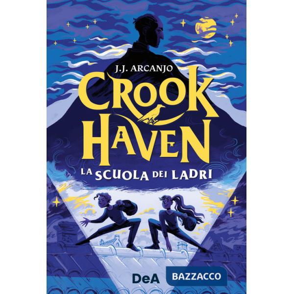 Scuola dei ladri. Crookhaven (La)