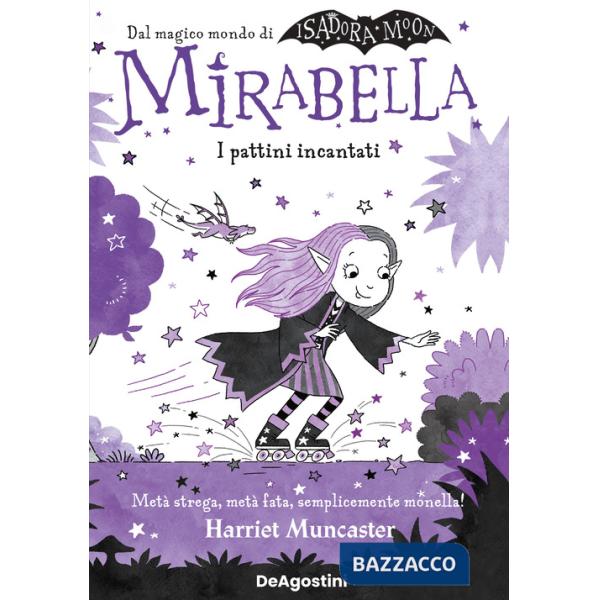 Pattini incantati. Mirabella (I)