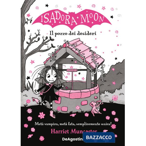 Pozzo dei desideri. Isadora Moon (Il)