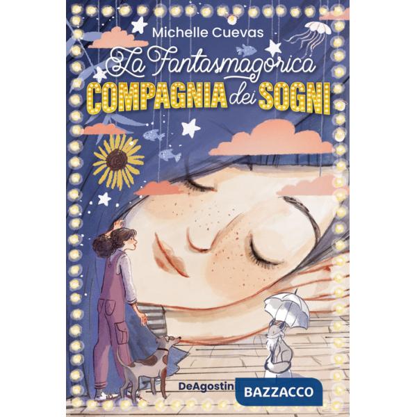Fantasmagorica compagnia dei sogni (La)