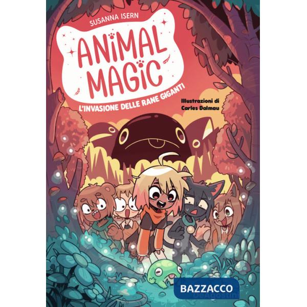 Invasione delle rane giganti. Animal magic (L'). Vol. 2