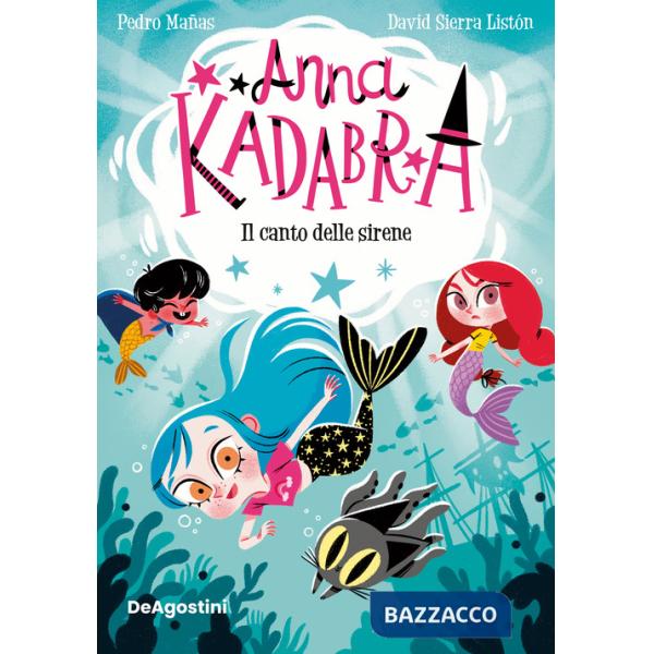 Canto delle sirene. Anna Kadabra (Il)