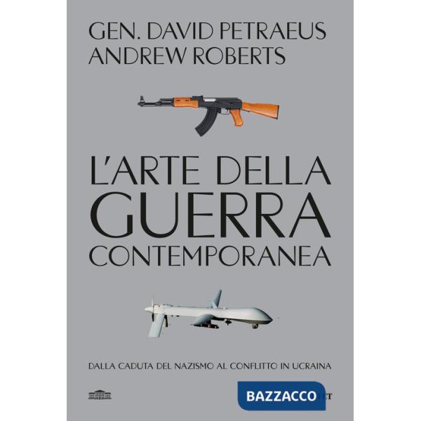 Arte della guerra contemporanea. Dalla caduta del Nazismo al conflitto in Ucraina (L')