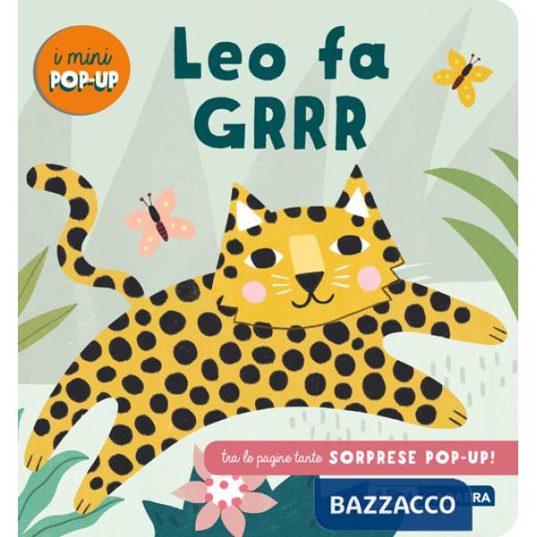 Leo fa grrr! I mini pop up. Ediz. a colori