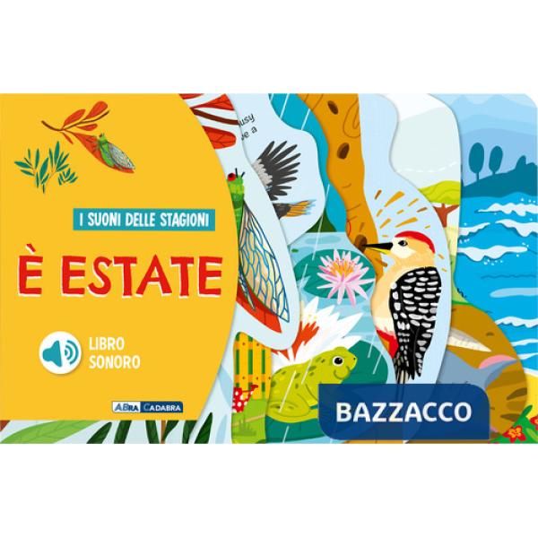 È estate. I suoni delle stagioni. Ediz. a colori
