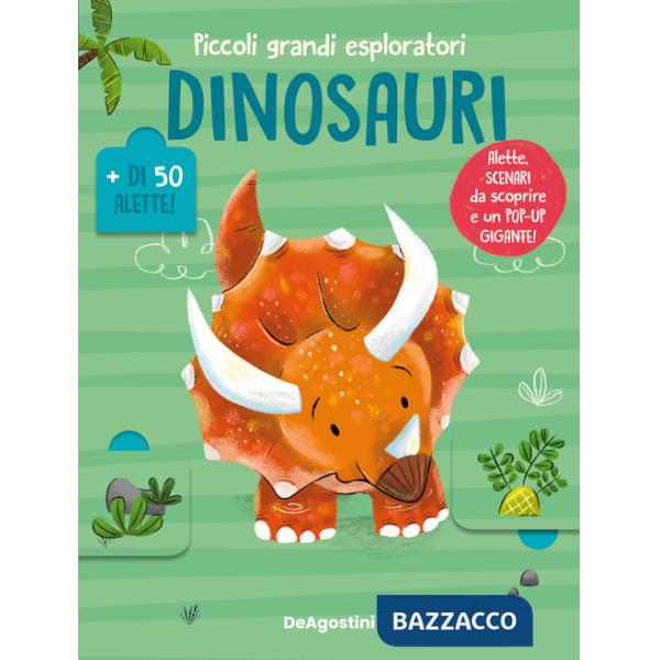 Dinosauri. Piccoli grandi esploratori. Ediz. a colori