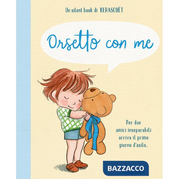 Orsetto con me. Ediz. a colori