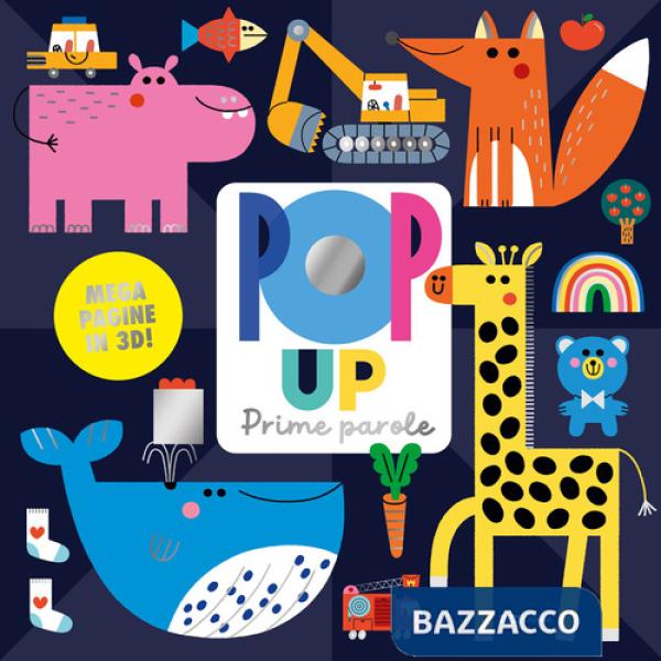 Prime parole pop up. Ediz. a colori