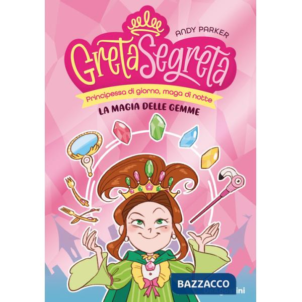 Magia delle gemme. Greta segreta (La). Vol. 1