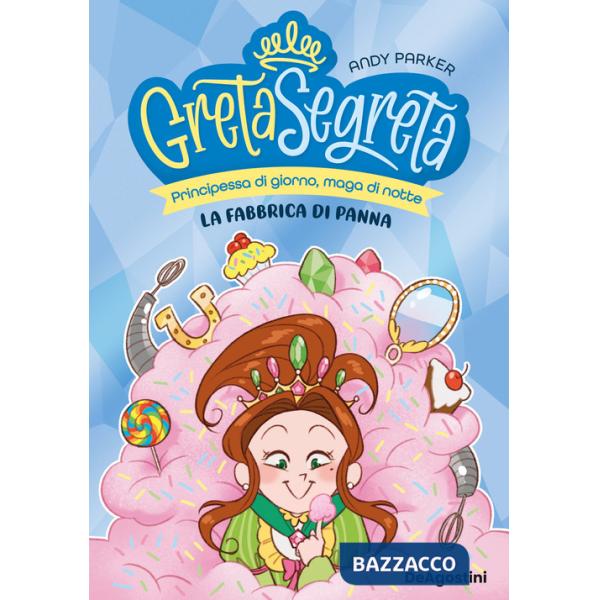 Fabbrica di panna. Greta segreta (La). Vol. 3