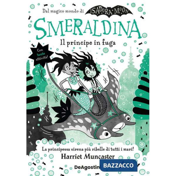 Smeraldina. Il principe in fuga. Isadora Moon