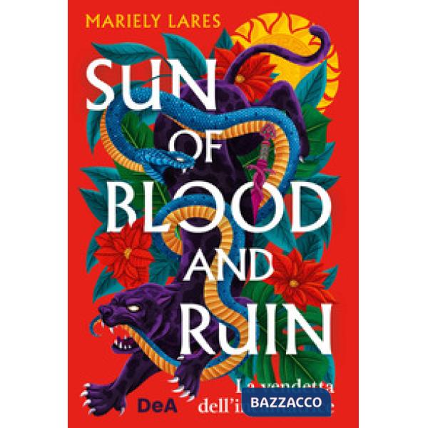 Sun of blood and ruin. La vendetta dell'incantatrice