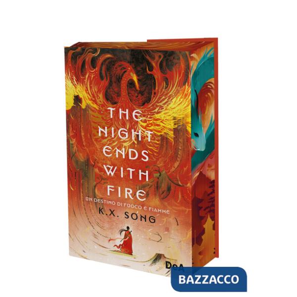 Night ends with fire. Un destino di fuoco e fiamme. Booklover approved (The)