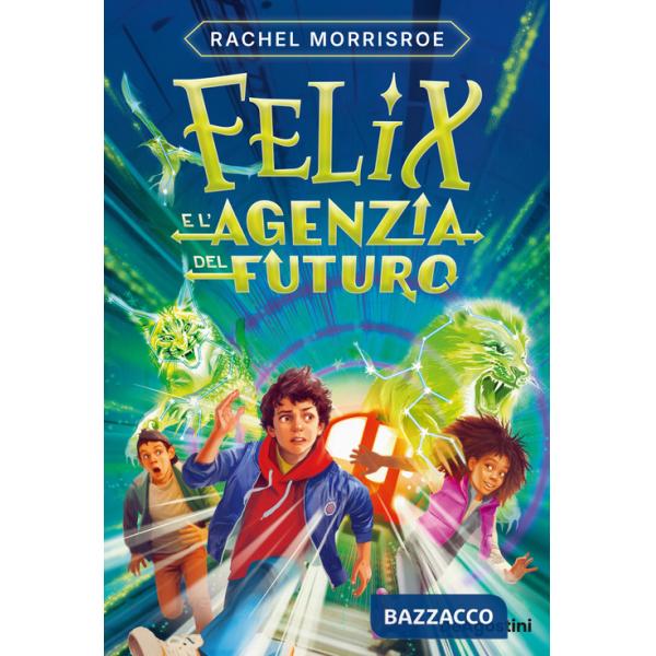Felix e l'Agenzia del futuro