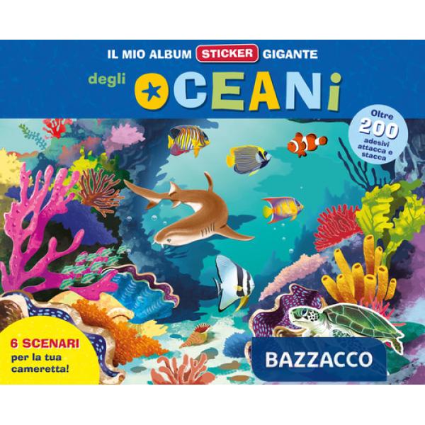 Mio album sticker gigante delle creature degli oceani. Con adesivi (Il)
