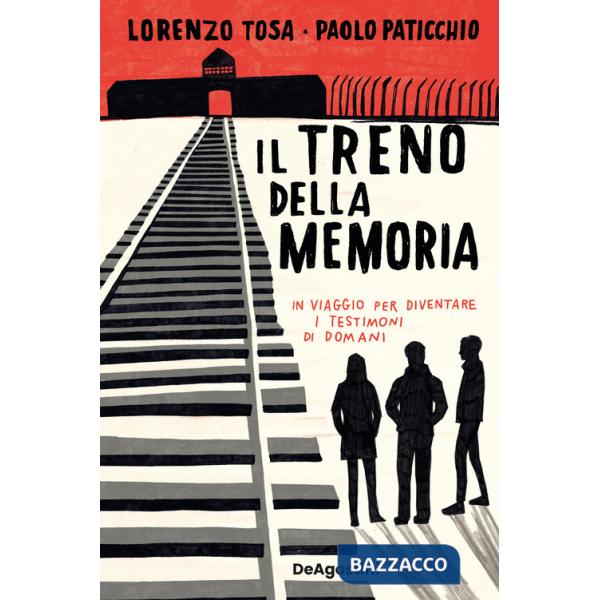 Treno della memoria. In viaggio per diventare i testimoni di domani (Il)
