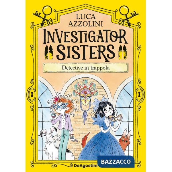 Detective in trappola. Investigator Sisters
