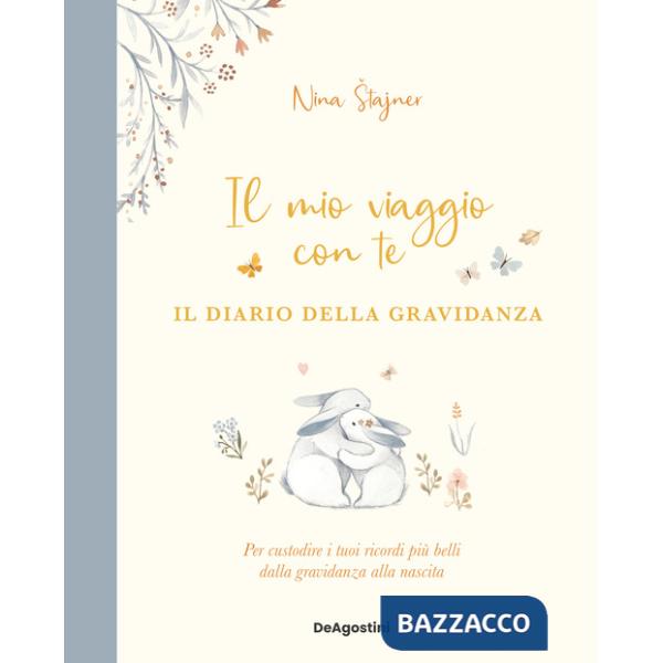 Mio viaggio con te. Il diario della gravidanza (Il)