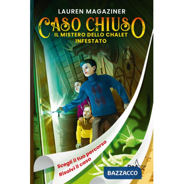 Mistero dello chalet infestato. Caso chiuso (Il)