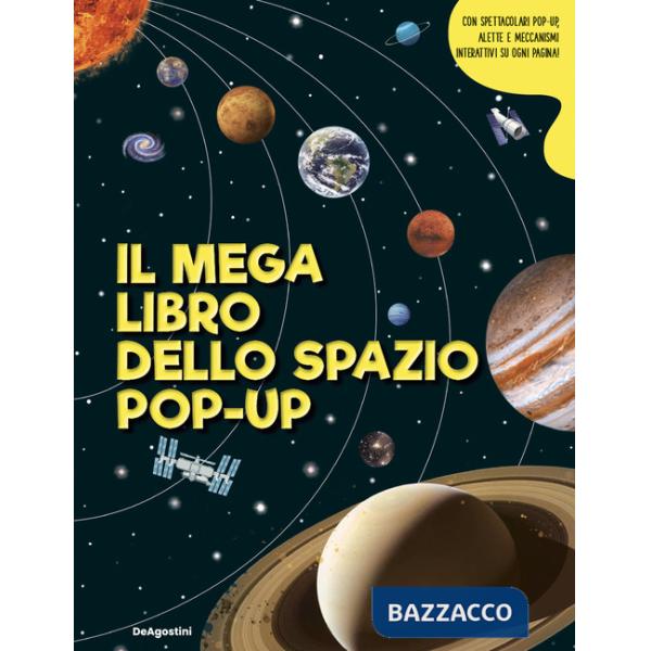 Mega libro dello spazio pop-up (Il)